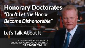 Honorary Doctorates “Don’t Let the Honor Become Dishonorable”