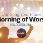 Our Song, Your Praise: A Morning of Worship