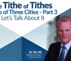 The Tithe of Tithes and A Tale of Three Cities – Part 3