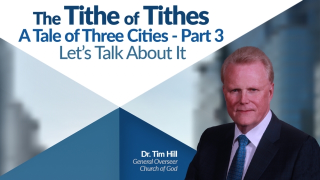 The Tithe of Tithes and A Tale of Three Cities – Part 3