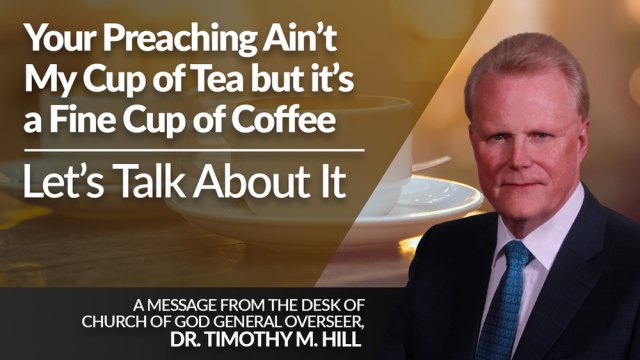 Your Preaching Ain’t My Cup of Tea but It’s A Fine Cup of Coffee