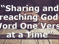 “Sharing and Preaching God’s Word One Verse at a Time”