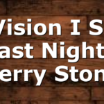 A Vision I Saw Last Night | Perry Stone