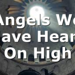 Angels We Have Heard On High
