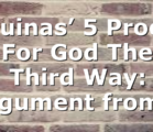 Aquinas’ 5 Proofs For God The Third Way: Argument from…