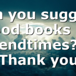 Can you suggest good books on endtimes? Thank you