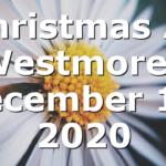 Christmas At Westmore | December 13, 2020