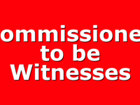 Commissioned to be Witnesses