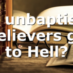 Do unbaptised believers go to Hell?