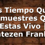Es Tiempo Que Demuestres Que Estas Vivo | Jentezen Franklin