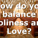 How do you balance Holiness and Love?