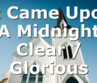 It Came Upon A Midnight Clear / Glorious