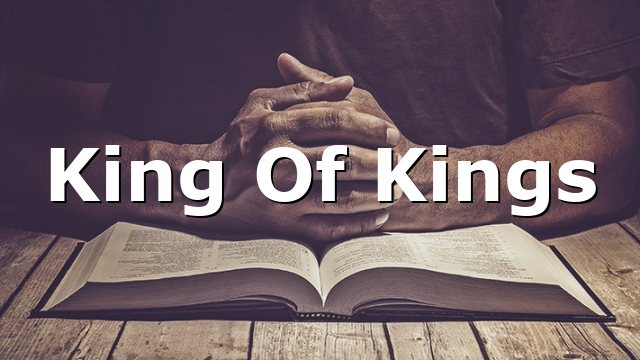 King Of Kings