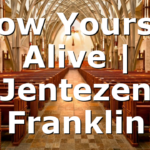 Show Yourself Alive | Jentezen Franklin