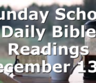 Sunday School Daily Bible Readings December 13th