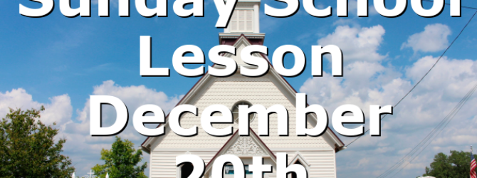 Sunday School Lesson December 20th