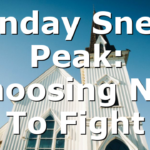 Sunday Sneak Peak: Choosing Not To Fight