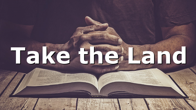Take the Land