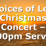 Voices of Lee Christmas Concert – 6:00pm Service