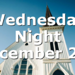 Wednesday Night December 2nd