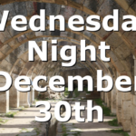 Wednesday Night December 30th