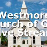 Westmore Church of God Live Stream