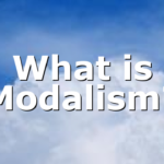What is Modalism?