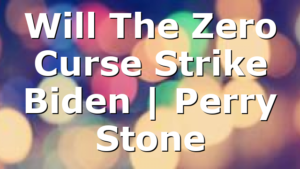 Will The Zero Curse Strike Biden | Perry Stone