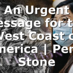 An Urgent Message for the West Coast of America | Perry Stone