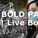 BE BOLD PART 4 | Live Bold