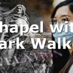 Chapel with Mark Walker
