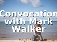 Convocation with Mark Walker