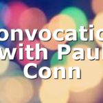 Convocation with Paul Conn