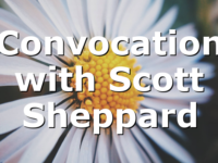 Convocation with Scott Sheppard
