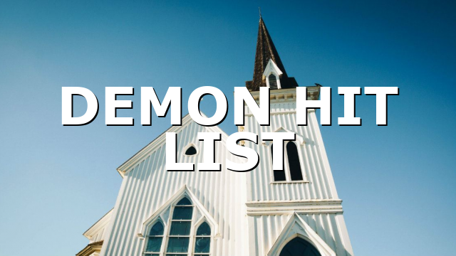 DEMON HIT LIST