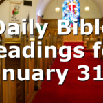 Daily Bible Readings for January 31st