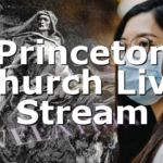 Princeton Church Live Stream