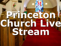 Princeton Church Live Stream