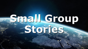 Small Group Stories