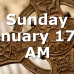Sunday January 17th AM