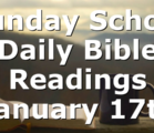 Sunday School Daily Bible Readings January 17th