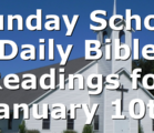 Sunday School Daily Bible Readings for January 10th