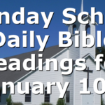 Sunday School Daily Bible Readings for January 10th
