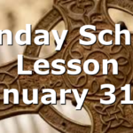 Sunday School Lesson January 31st