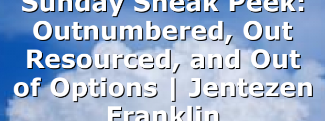 Sunday Sneak Peek: Outnumbered, Out Resourced, and Out of Options | Jentezen Franklin