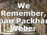 We Remember, Joan Packham Weber
