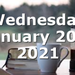 Wednesday January 20th 2021