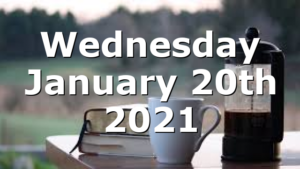 Wednesday January 20th 2021