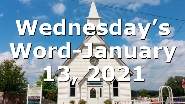 Wednesday’s Word-January 13, 2021