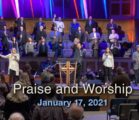 Sunday January 17, 2021 Praise and Worship